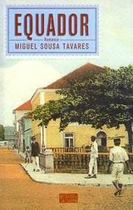 Equador – Miguel Sousa Tavares